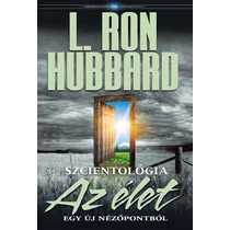 Szcientológia: Az élet egy új nézőpontból